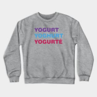 The Good Yogurt Crewneck Sweatshirt